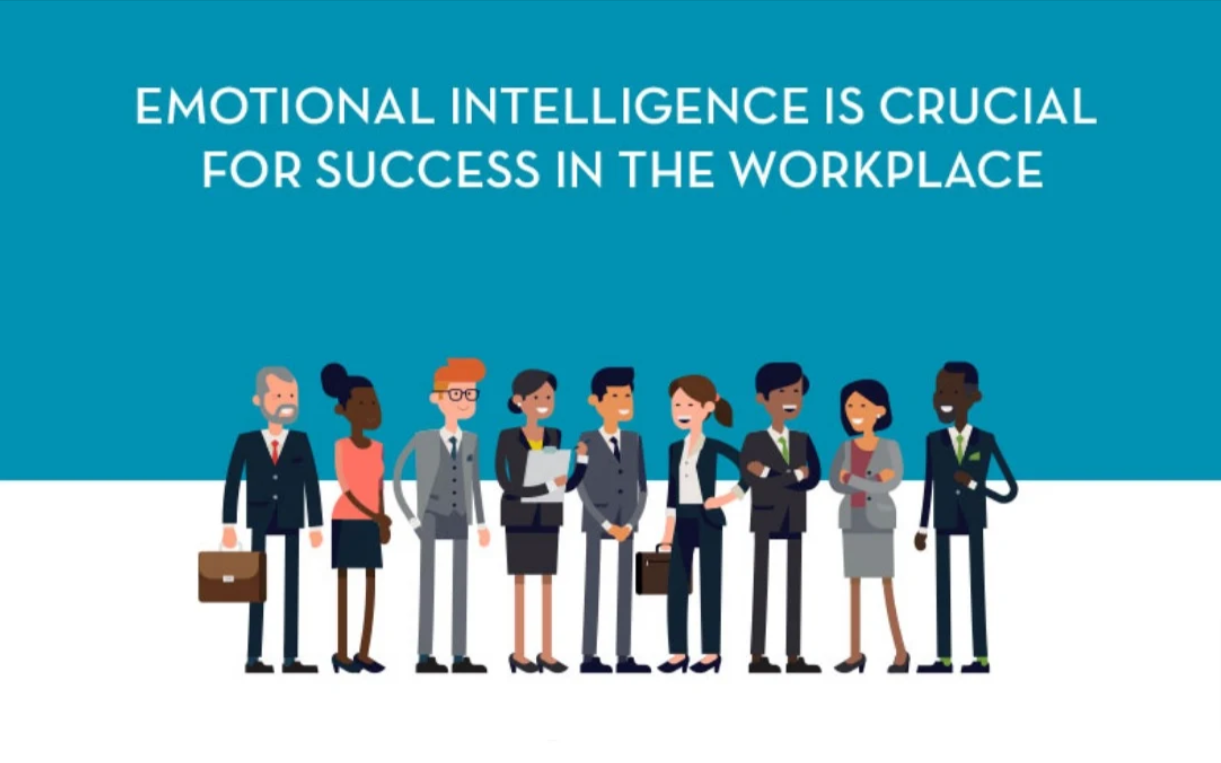 The Importance of Emotional Intelligence in the Workplace