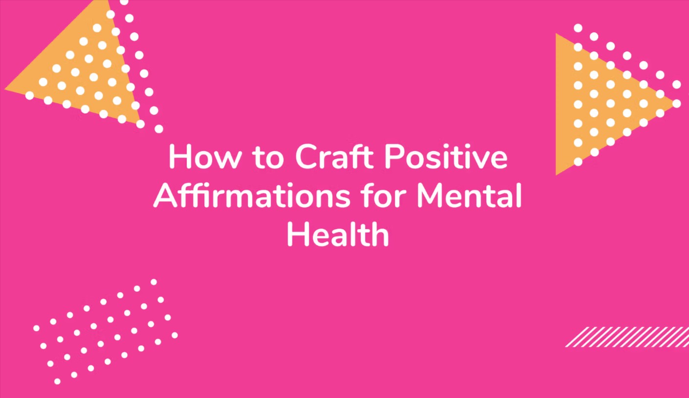 How to Use Affirmations for Mental Health